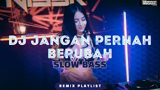 DJ JANGAN PERNAH BERUBAH | ST12 | DJ VIRAL TIKTOK SLOW FULL BASS