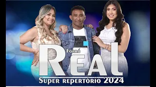 Forró Real - Super Repertório novo 2024