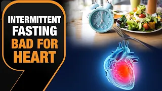 Health Awarness Explained: Intermittent Fasting Linked to 91% Increase in Risk of Heart Ailment |