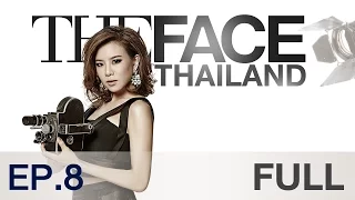 The Face Thailand Season 2 : Episode 8 FULL : 5 ธันวาคม 2558