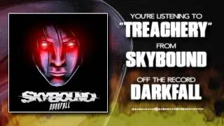 Skybound - "Treachery" Official Teaser Video