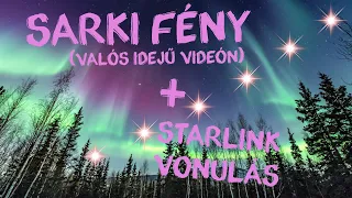 Képes krónikák #15  |  Sarki fény + Starlink vonulás  |  ŰRKUTATÁS MAGYARUL