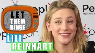 🍿 RIVERDALE : Lili Reinhart et son Let Them Binge !