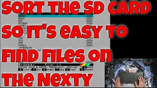 Spectrum Next Part 7 - Sort the SD card so it's easy to find files on the Nexty. Alphanumeric