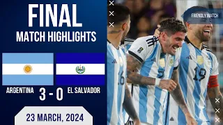 ARGENTINA 3-0 EL SALVADOR | FRIENDLY MATCH | EXTENDED HIGHLIGHTS | 23-03-2024