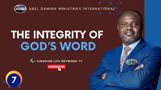 THE INTEGRITY OF GOD’S WORD | PART 7