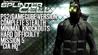 Splinter Cell (PS2/GameCube) | CIA HQ | Complete Stealth | Minimal Knockouts | Hard Difficulty