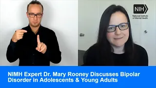 NIMH Expert Dr. Mary Rooney Discusses Bipolar Disorder in Adolescents and Young Adults