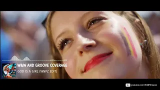 W&W And Groove Coverage - God is a girl (WNPZ Uk Hardcore Edit)