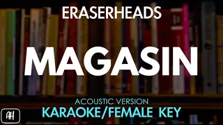 Eraserheads - Magasin (Karaoke/Acoustic Version) [Female Key]