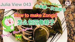 043 How to Make Zongzi & Dragon Boat Festival History (English CC SUB) 06/12/2019