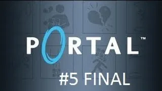 ГЛэДОС - Portal #5 FINAL