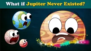 What if Jupiter Never Existed? + more videos | #aumsum #kids #science #education #children
