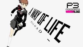 Persona 3 Reload - A Way of Life (Reload Arrange)