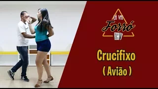 Aula de Forró 10 - Crucifixo (Avião)