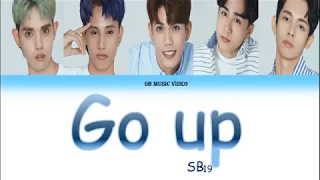 SB19 Go up lyrics (에스비19)  - Color Coded Lyrics Tagalog/English OPM - KPOP