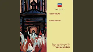 Mussorgsky: Khovanshchina - Compl. & Orch. Rimsky-Korsakov / Act 2 - "Svyet moi bratets,...