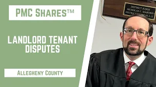 Landlord Tenant Disputes | Allegheny County | Judge Nicholas Martini