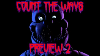 [FNAF/SFM/PREVIEW] Fnaf Song "Count The Ways" Preview 02 | TheEnnardGamer