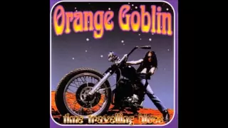 Orange Goblin - Time Travelling Blues