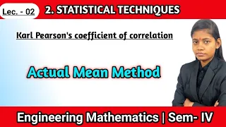 Karl pearson coefficient of correlation | module 2 Actual mean method | sem 4 maths lecture 2