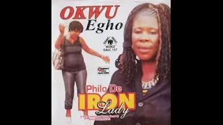 Philo De Iron Lady - Okwu Egho