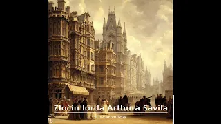 Zločin lorda Arthura Savilea (Oscar Wilde, Rozhlasová hra, CZ)