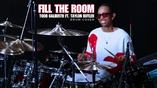 Fill The Room Drum Cover | Todd Galberth ft. Taylor Butler | Jazz Kelley #girlondrums