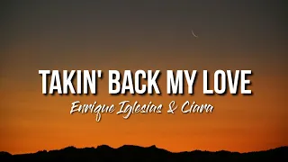 Enrique Iglesias - Takin' Back My Love  ft. Ciara (lyrics)