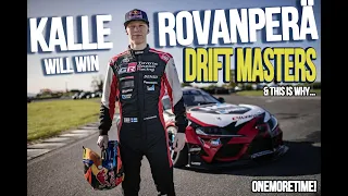 Kalle Rovanpera will win Drift Masters & this is WHY!