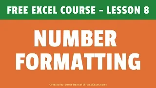 [FREE EXCEL COURSE] Lesson 8 - Number Formatting in Excel
