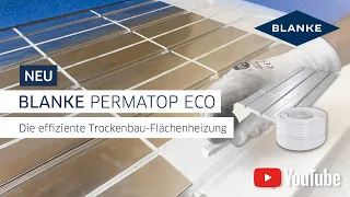 BLANKE PERMATOP ECO – Energieeffiziente Fußbodenheizung in Trockenbauweise