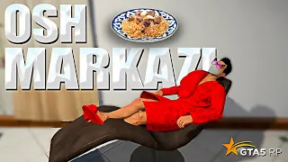 OSH MARKAZI 24/7 - OSH QILISHNI O'RGANDIK! GTA  5 RP Rockford