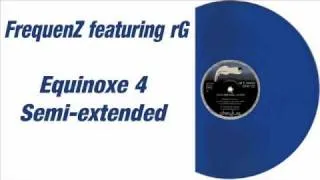 Equinoxe 4, featuring FrequenZ & rG