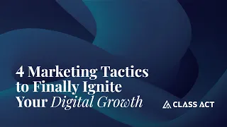 Webinar: 4 Ways to Finally Ignite Your Digital Growth