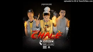 CITIZEN SCHRAIDER - FEAT. JOKER X LIL DAD - METE CHALÈ (OFFICIAL AUDIO)