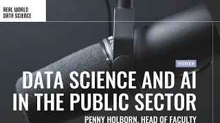 Data science and AI in the public sector: An interview with ONS’s Penny Holborn