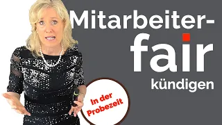 Mitarbeiter in der Probezeit fair kündigen - 5 Strategien aus der Praxis