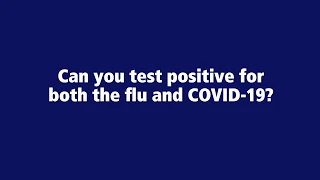 Positive for both the flu and COVID-19? Penn State Health Coronavirus, Penn State Health