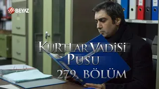 Kurtlar Vadisi Pusu 279. Bölüm Beyaz TV FULL HD