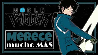 🌐 WORLD TRIGGER es MEJOR de lo CREES | El SHONEN MÁS INFRAVALORADO DE TODOS