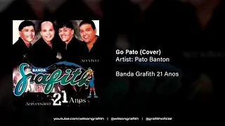 Banda Grafith | 21 Anos - Go Pato (Pato Banton)