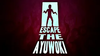 Escape the Ayuwoki Chase Music