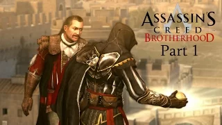 Assassin's Creed: Brotherhood The Ezio Collection PS4 Walkthrough Part 1 No Commentary