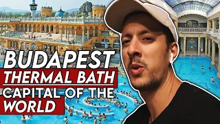 Why Budapest is the Thermal Bath Capital of the World! Hungary 🇭🇺