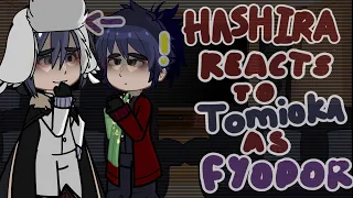 hashira reacts to tomioka giyuu as fyodor dostoevsky (read desc!) [not og!!]