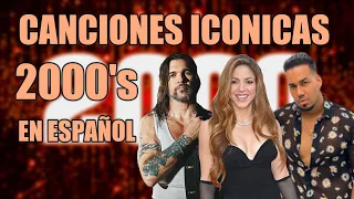 100 CANCIONES ICONICAS DE LOS 2000's EN ESPAÑOL