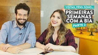 Visitas, peso, sono... Primeiras semanas com a Bia parte 2 - Por Lu Ferreira - Chata de Galocha