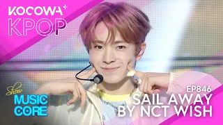 NCT WISH - Sail Away | Show! Music Core EP846 | KOCOWA+