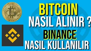 Bitcoin Nasıl Alınır ? Binance Borsası Nasıl Kullanılır ? (DETAYLI Eğitim) Binance Tutorial !